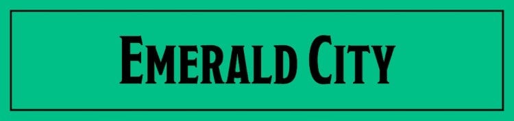 EMERALD CITY